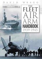 The Fleet Air Arm Handbook, 1939-1945