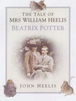 The Tale of Mrs William Heelis, Beatrix Potter