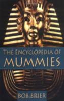 The Encyclopedia of Mummies