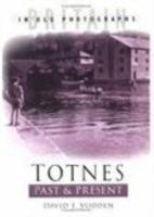 Totnes Past & Present