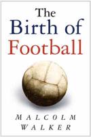 The Birth of Football