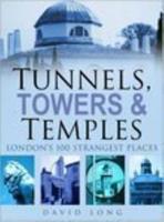 Tunnels, Towers & Temples