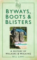 Byways, Boots & Blisters