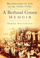 A Bethnal Green Memoir