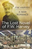 The Lost Novel of F.W. Harvey
