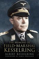 The Memoirs of Field-Marshal Kesselring