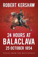 24 Hours at Balaclava : 25 October 1854