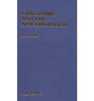 Lancashire and the New Liberalism