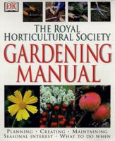 The Royal Horticultural Society Gardening Manual
