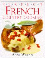 Perfect French Country Cooking