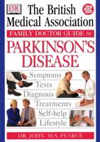 The British Medical Association Family Doctor Guide to Parkinson's Disease