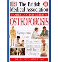 The British Medical Association Family Doctor Guide to Osteoporosis