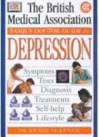 The British Medical Association Family Doctor Guide to Depression