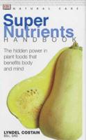 Super Nutrients Handbook