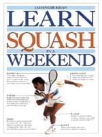 Learn Squash in a Weekend