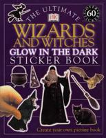The Ultimate Wizards and Witches Glow in the Dark Sticker Book