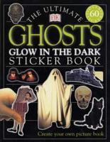 The Ultimate Ghosts Glow in the Dark Sticker Book
