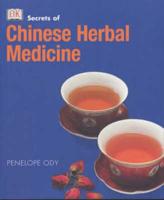 Secrets of Chinese Herbal Medicine