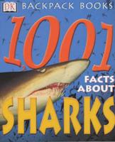 1,001 Facts About Sharks