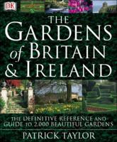 The Gardens of Britain & Ireland