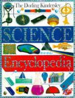 The Dorling Kindersley Science Encyclopedia