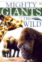 Mighty Giants of the Wild