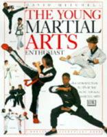 The Young Martial Arts Enthusiast