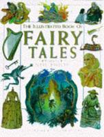 The Illustrated Book of Fairy Tales