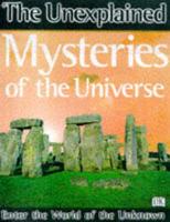 The Unexplained Mysteries of the Universe