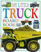 My First Truck Board Book