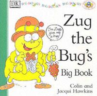 Zug the Bug's Big Book