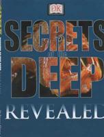 Secrets of the Deep Revealed