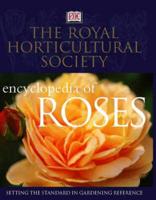 The Royal Horticultural Society Encyclopedia of Roses