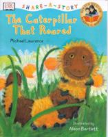 The Caterpillar That Roared