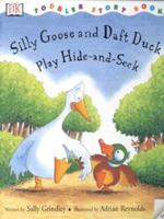 Silly Goose and Daft Duck Play Hide-and-Seek
