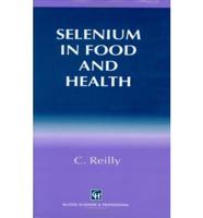 Selenium in Food and Health
