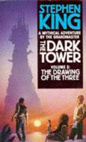 The Dark Tower. Vol. 2 The Drawing of the Three