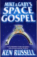 Mike and Gaby's Space Gospel