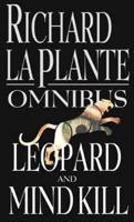 Richard La Plante Omnibus. Leopard, Mind Kill