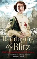 Bandaging the Blitz 1938-42