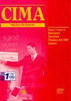 CIMA Practice and Revision Kit. Paper 12 Business Taxation (FA97 Labour)