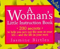 A Woman's Little Instruction Book