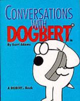Conversations With Dogbert