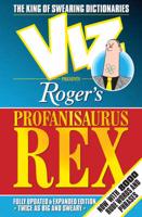 Viz Presents Roger's Profanisaurus Rex