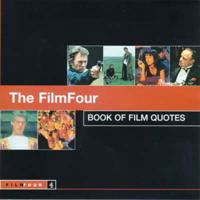 The FilmFour Book of Film Quotes