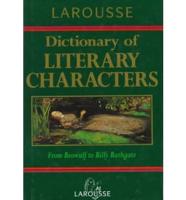 Larousse Dictionary of Literary Characters
