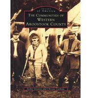 The Communities of Western Aroostook County