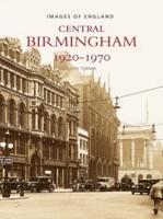 Central Birmingham, 1920-1970