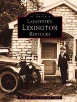 Lafayette's Lexington, Kentucky