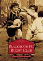 Blackheath FC Rugby Club: Images of Sport